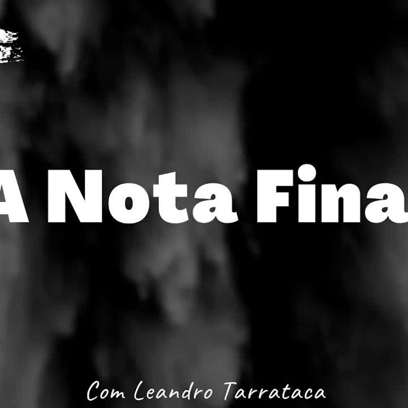 A Nota Final episode artwork