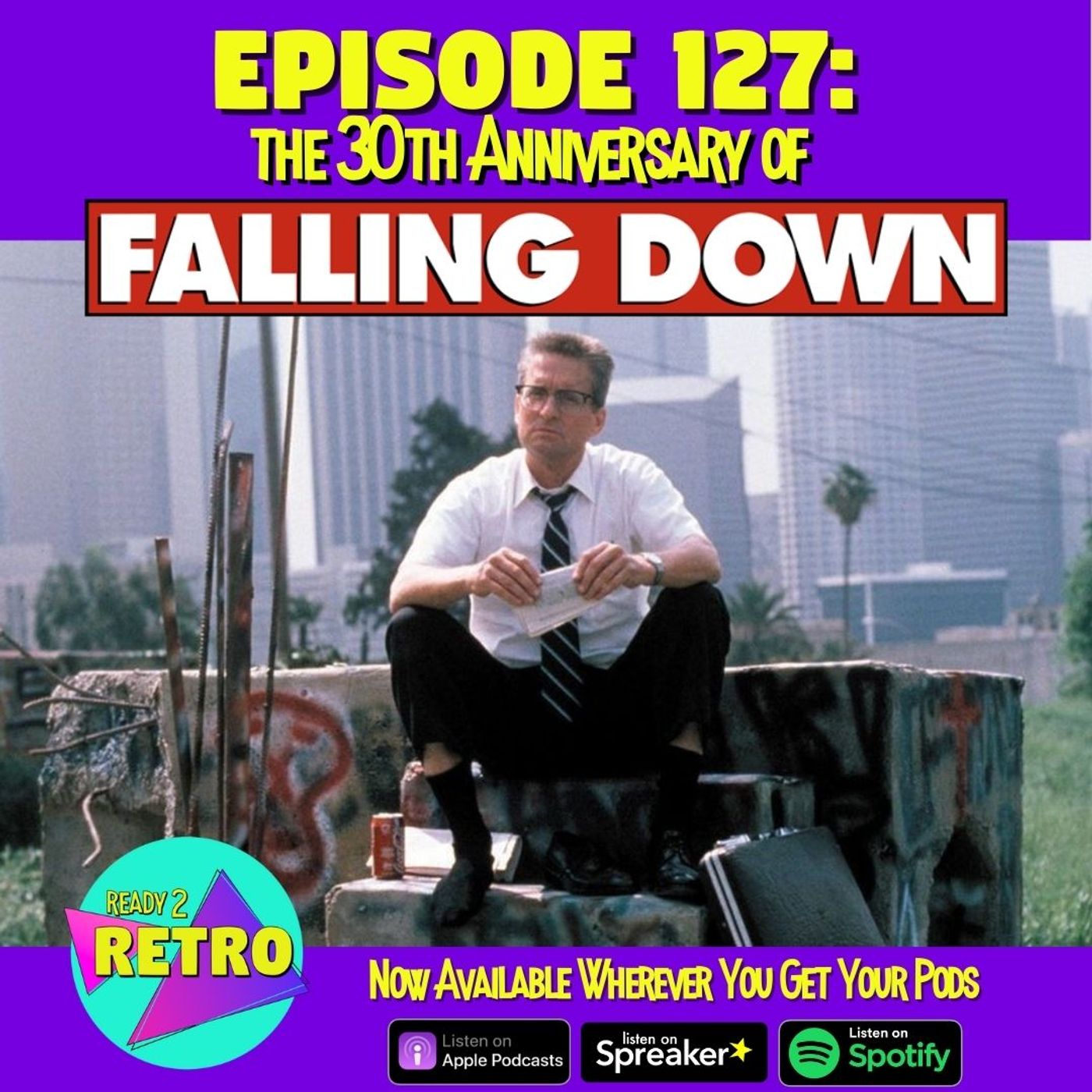 Episode 127: 30th Anniversary of ”Falling Down” (1993)