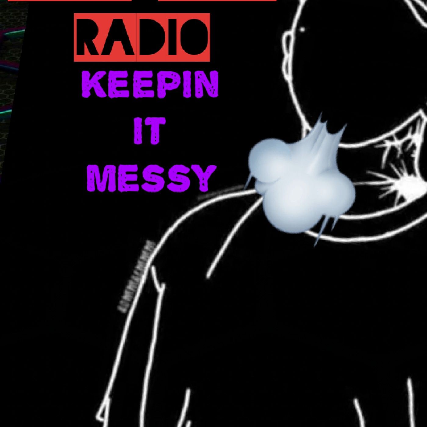 The Return Of Keeping It Messy