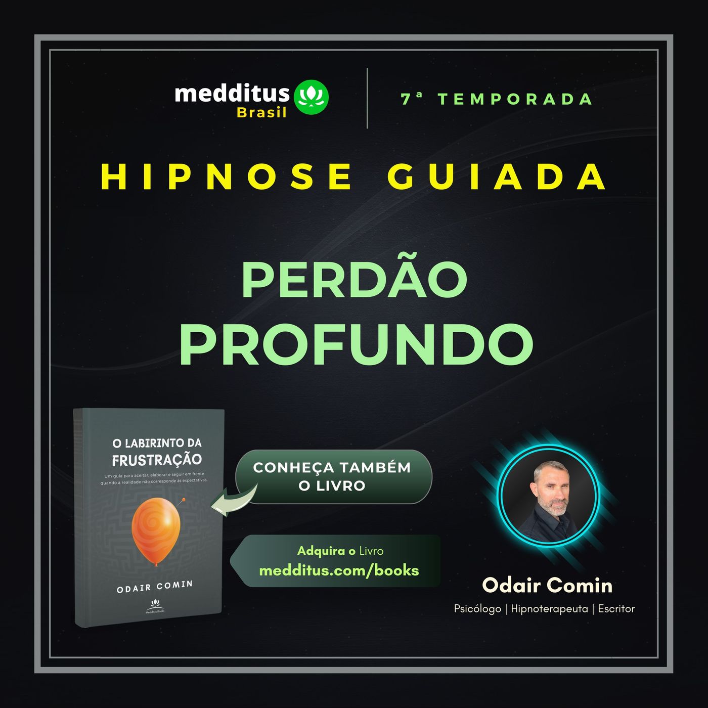 298 | Hipnose para Perdão Profundo | Odair Comin