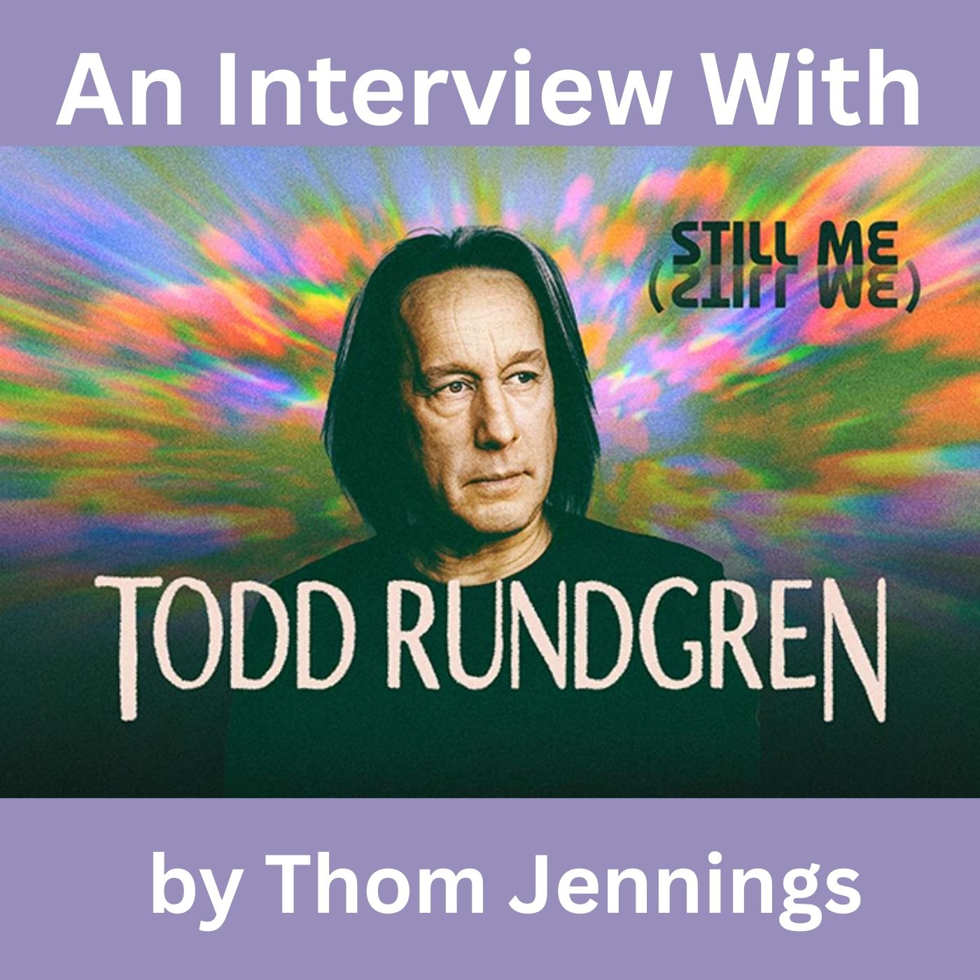 Still Me Still We with Todd Rundgren