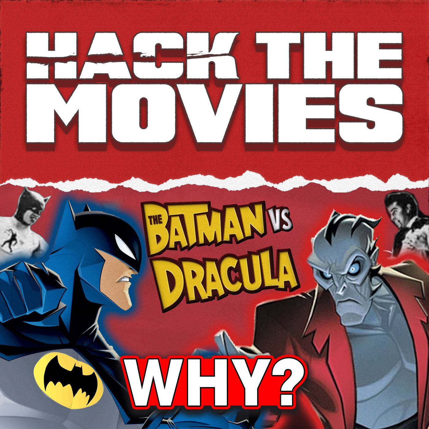 The Batman vs. Dracula: Why Does This Keep Happening? - Hack The Movies (#324)