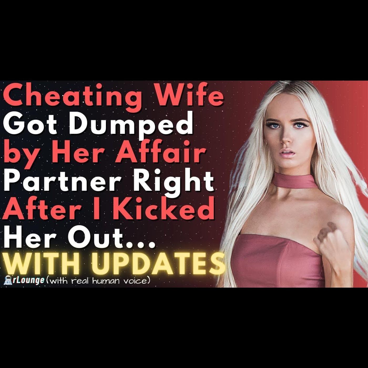 Cheating Wife Got Dumped By Her Affair Partner Right After I Kicked Her Out episode artwork