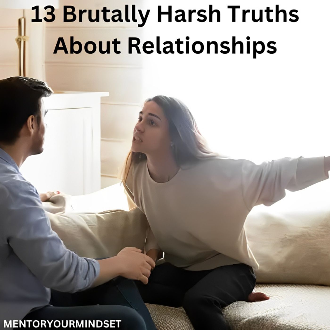 13 Brutally Harsh Truths About Relationships
