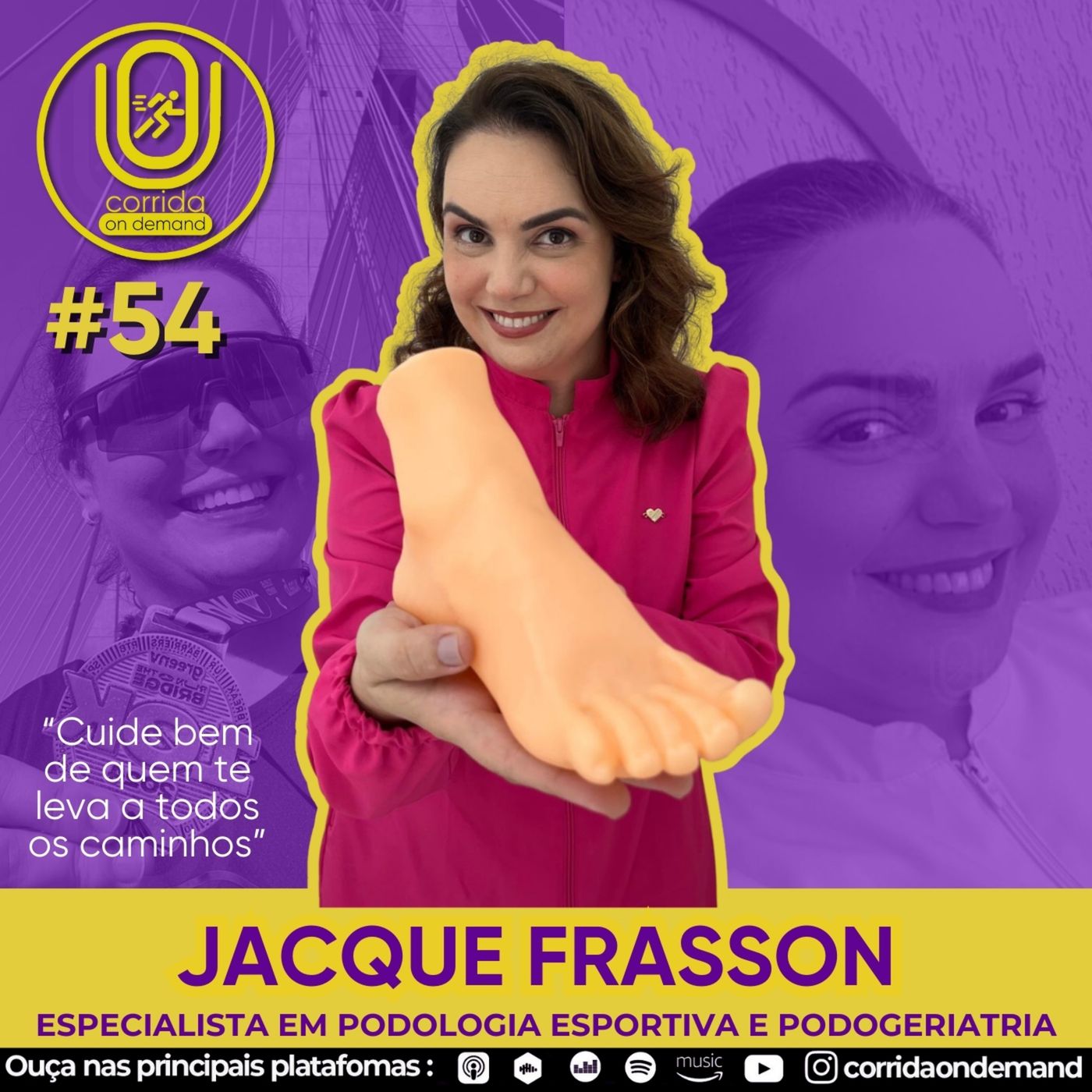 #54 - Jacque Frasson - Podóloga e Corredora. episode artwork