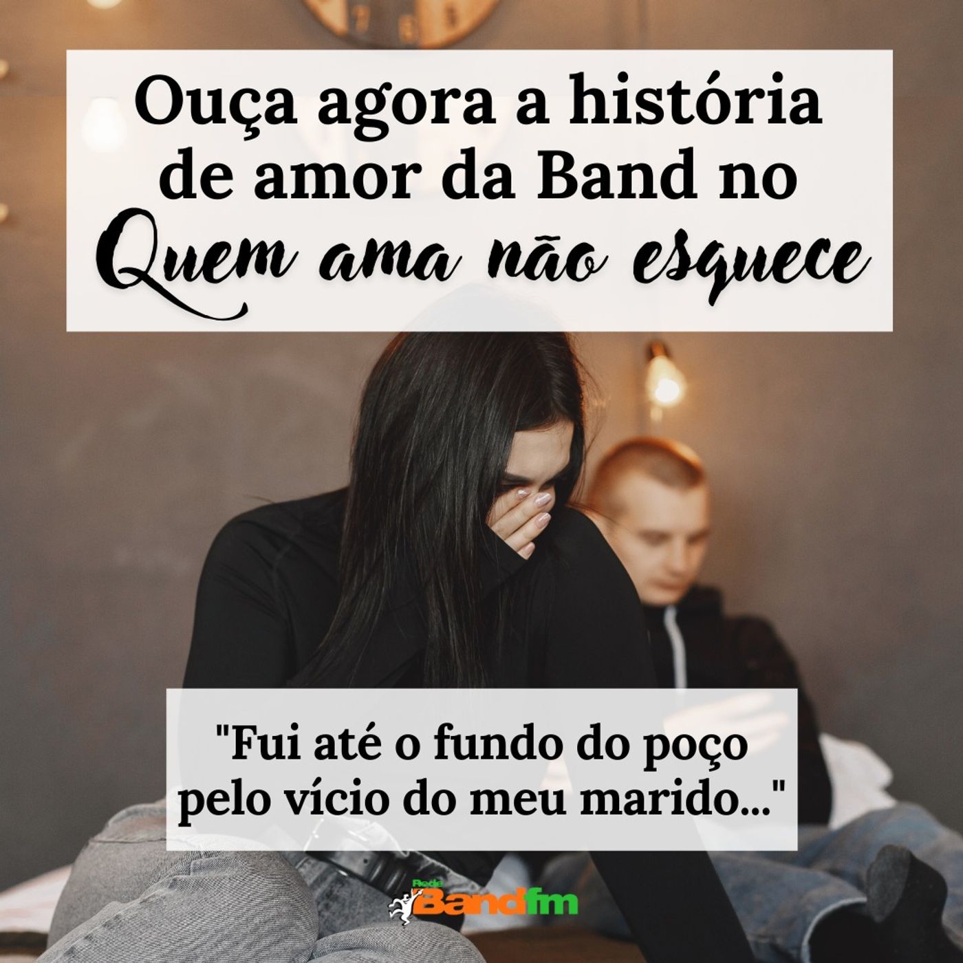 FUI ATÉ O FUNDO DO POÇO COM O VÍCIO DO MEU MARIDO - QUEM AMA NÃO ESQUECE 24/07/23