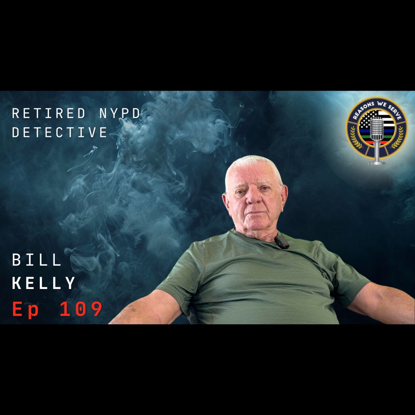 Episode 109 Retired NYPD Detective Bill Kelly