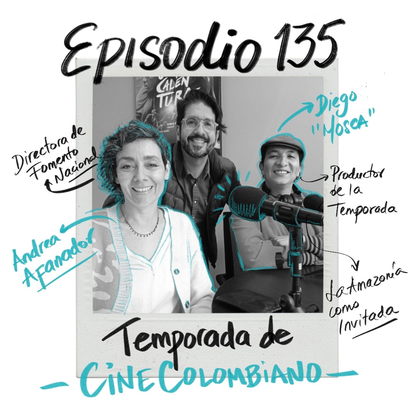 EP135: Llevar nuestro cine a todas partes (TEMPORADA DE CINE COLOMBIANO)