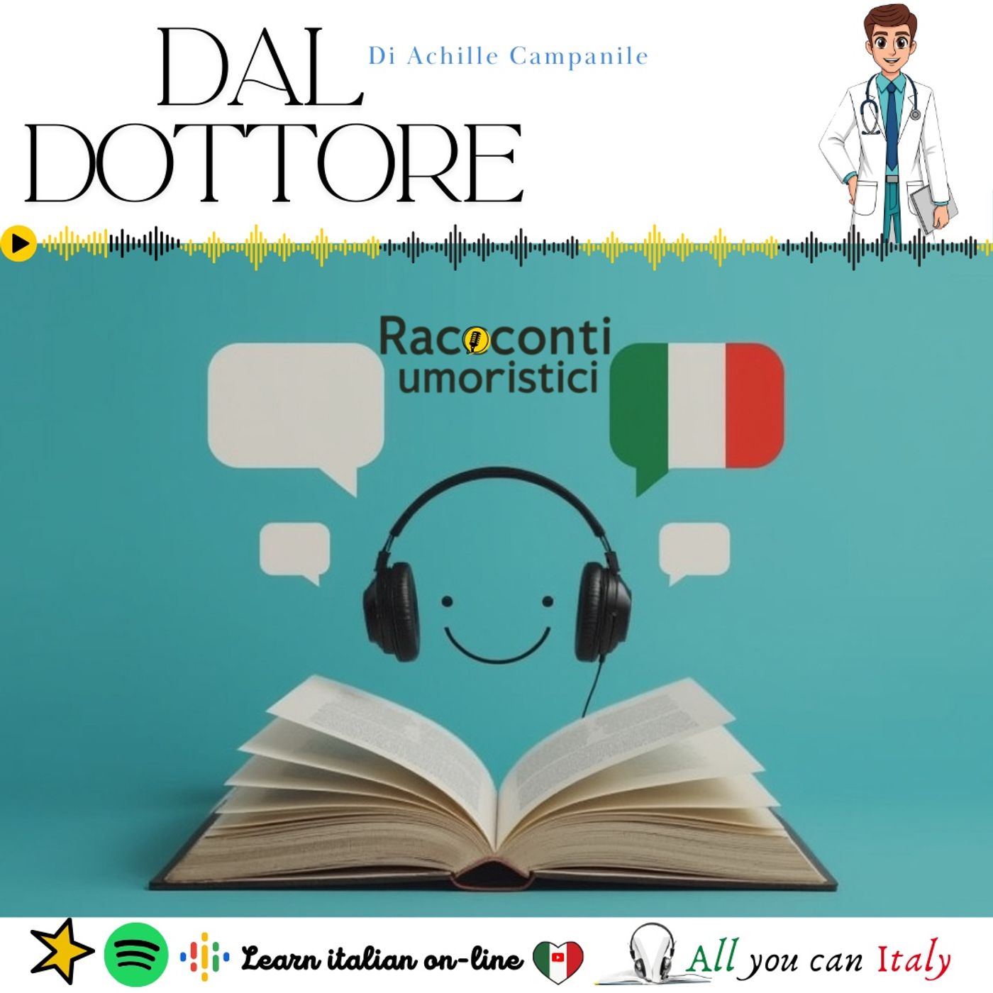 DAL DOTTORE - ITALIAN PODCAST - RACCONTI UMORISTICI 🎙🎧(B2)
