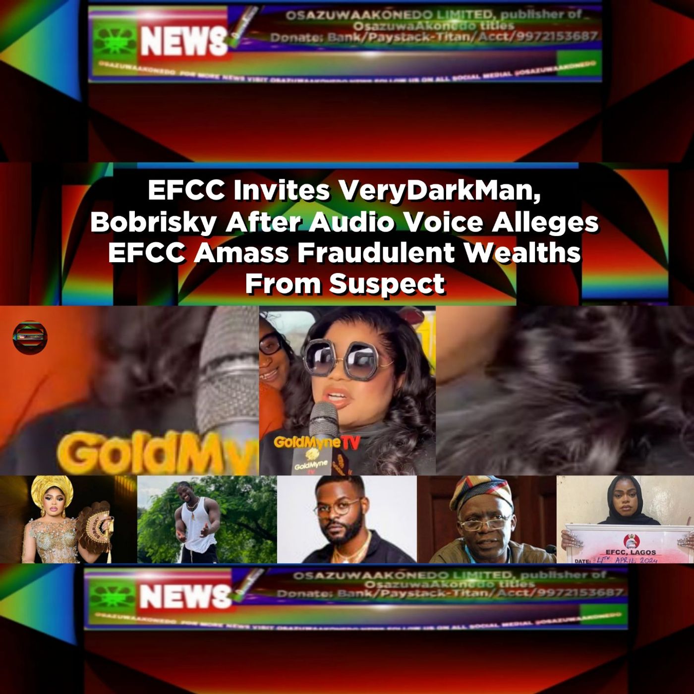 EFCC Invites VeryDarkMan, Bobrisky After Audio Voice Alleges EFCC Amass Fraudulent Wealths From Suspect ~ OsazuwaAkonedo episode artwork