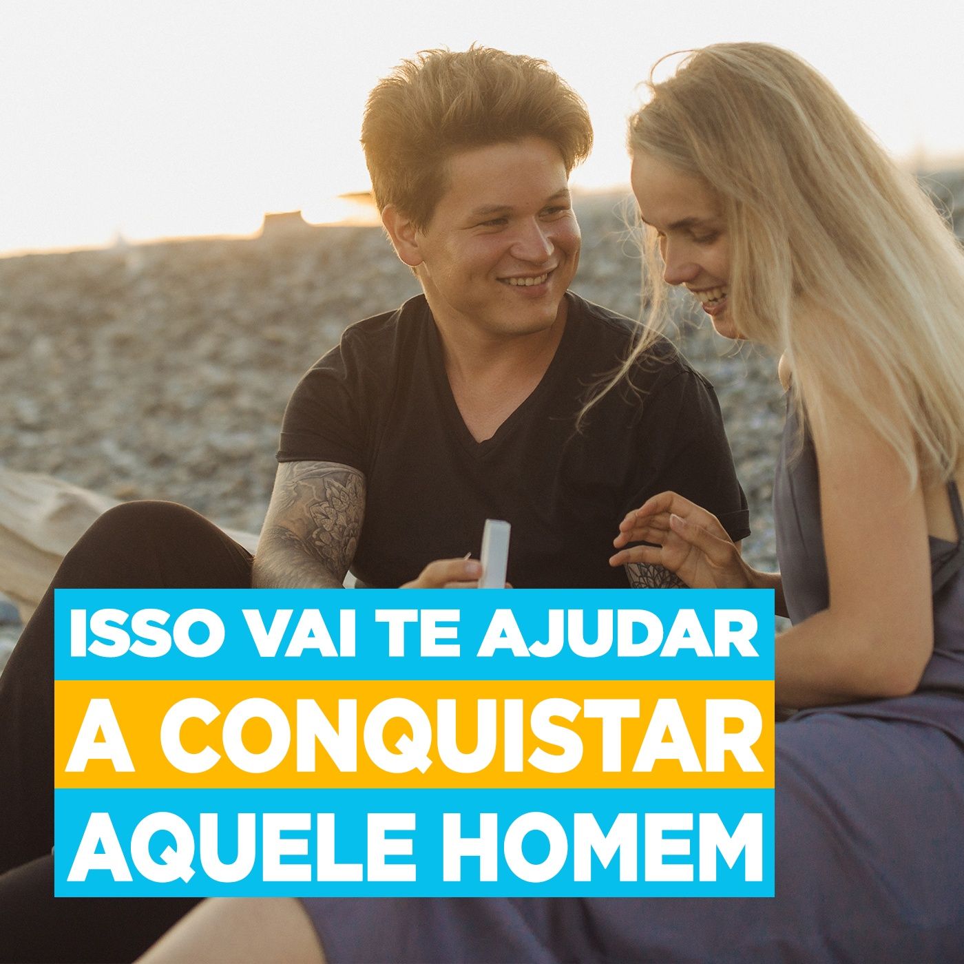 Isso vai te ajudar a CONQUISTAR AQUELE HOMEM