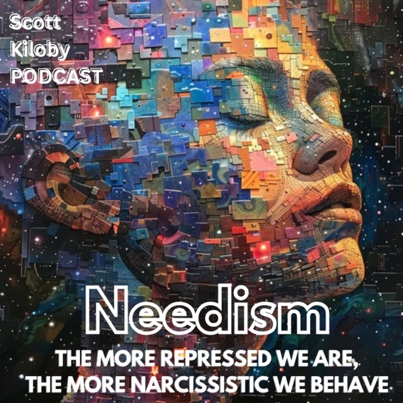 Needism—The More Repressed We Are, the More Narcissistic We Behave
