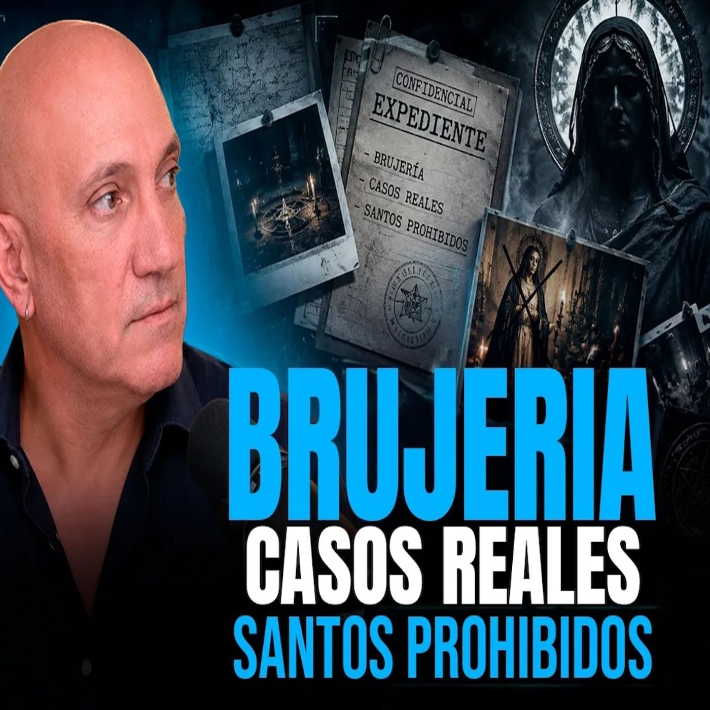 Brujería, casos reales y santos prohibidos Ep. 8