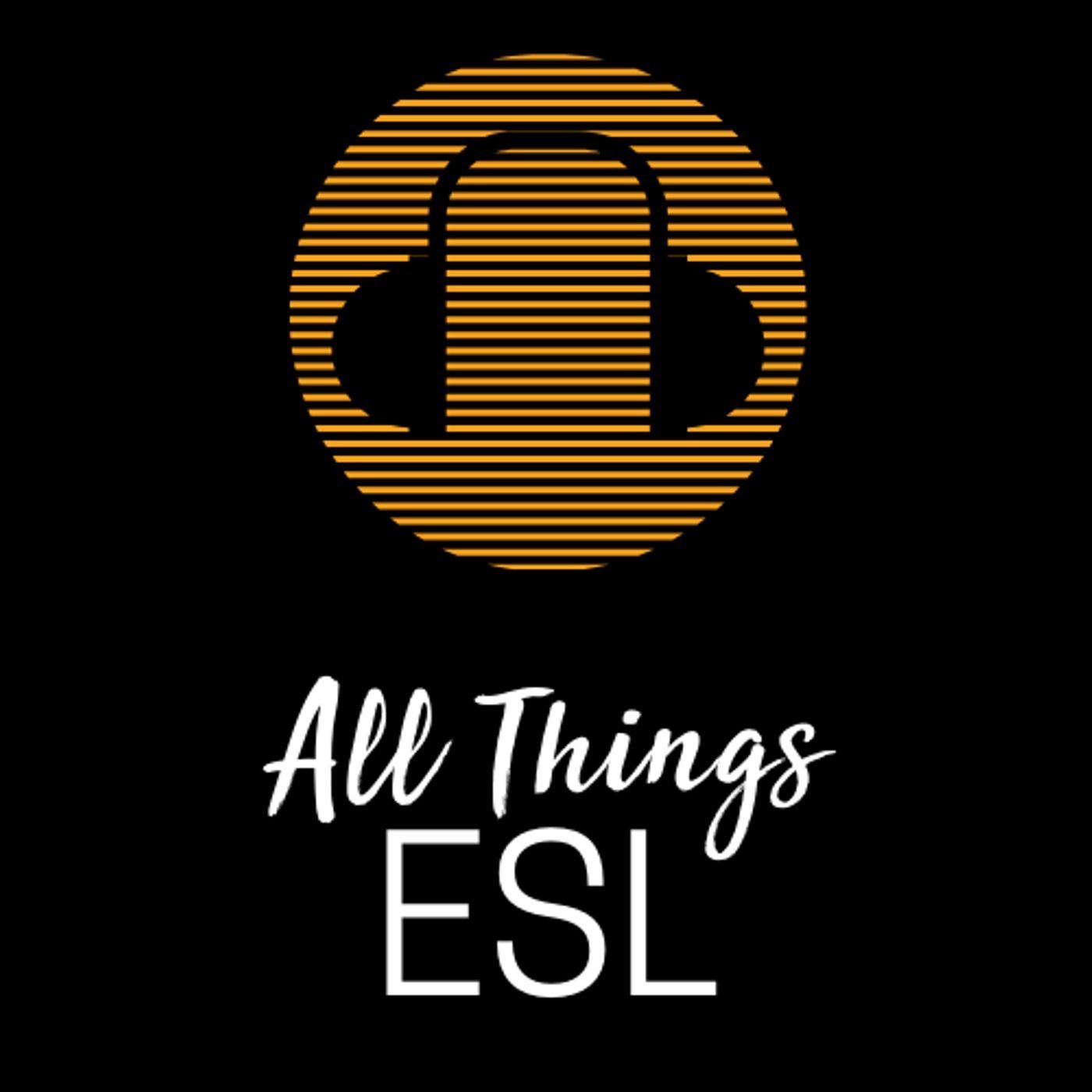 All Things ESL