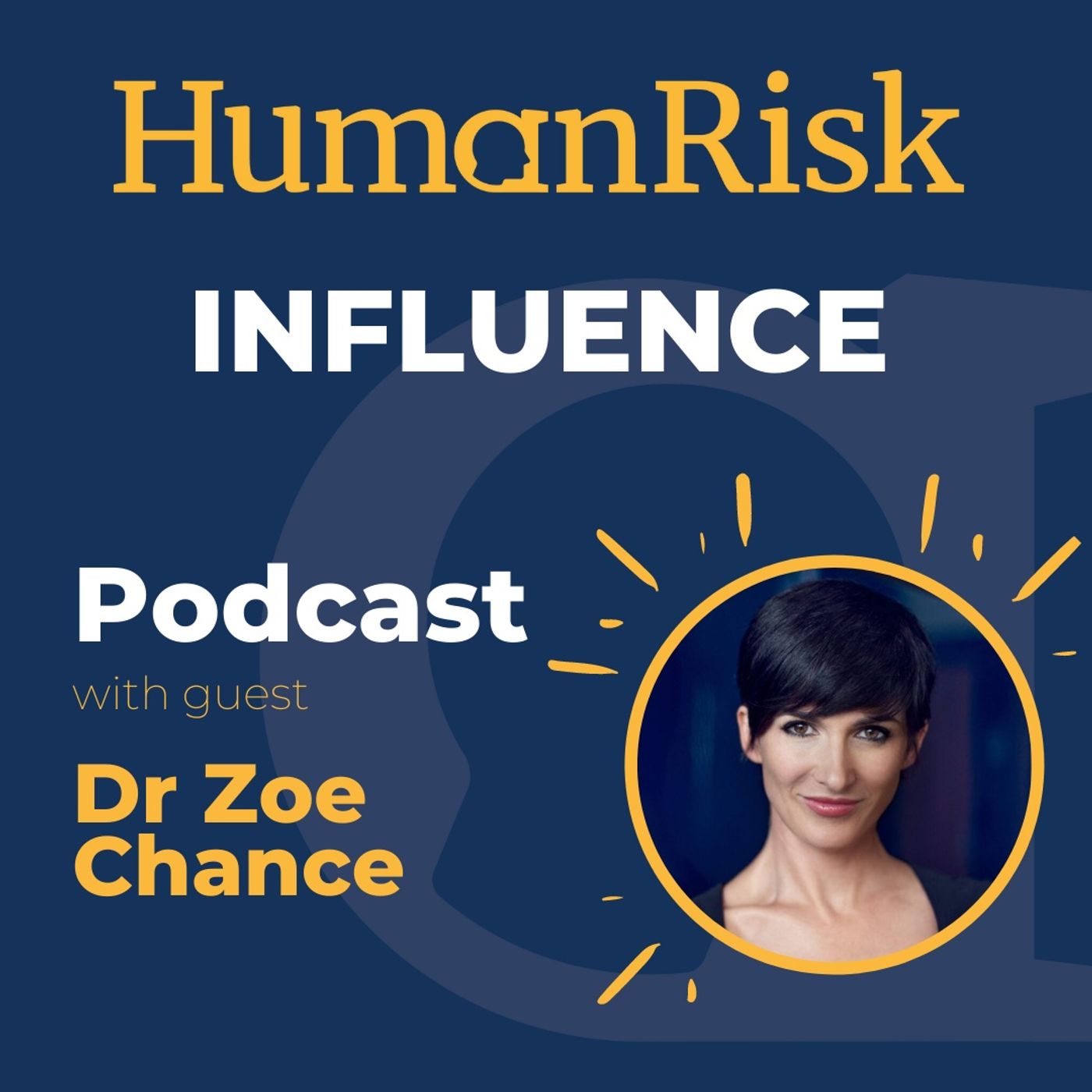 Influence Is Your Superpower: A Discussion with Prof. Zoe Chance