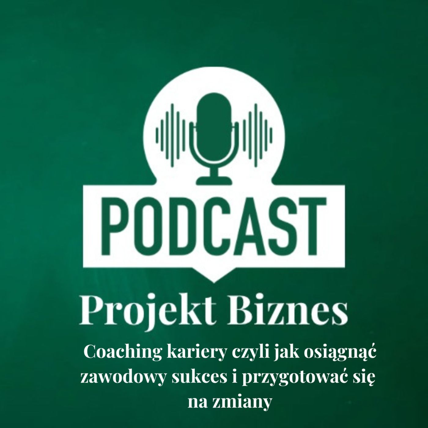 Projekt Biznes, czyli podcast o dotacjach, biznesie, sprzedaży i mentalności przedsiębiorcy