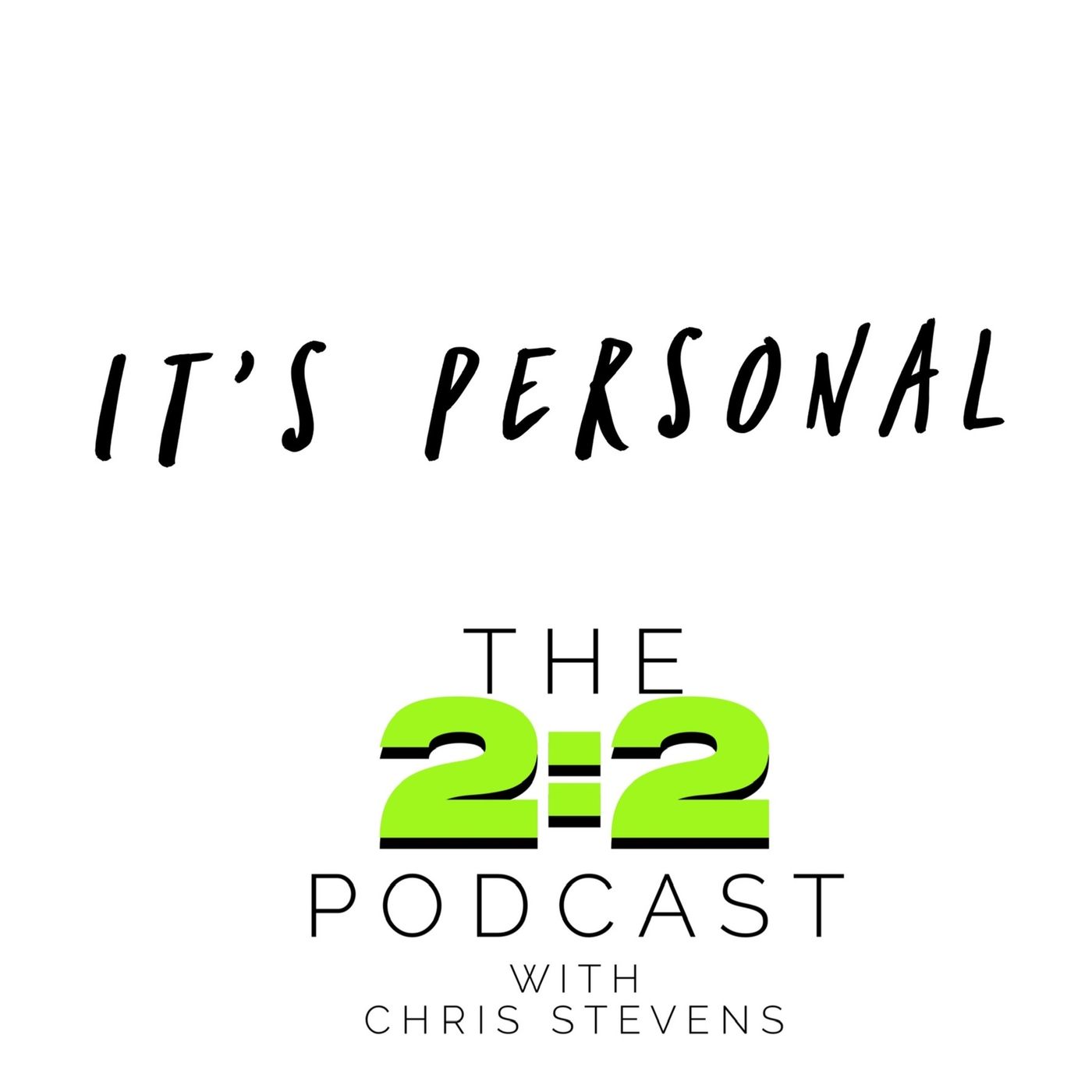 The 2:2 Podcast with Chris Stevens
