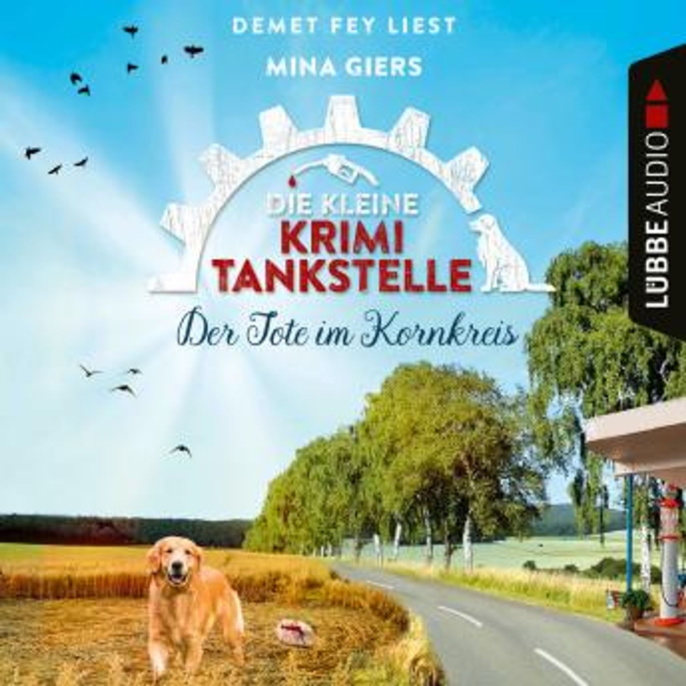 [German] - Der Tote im Kornkreis - Die kleine Krimi-Tankstelle, Folge 4 (Ungekürzt) by Mina Giers episode artwork