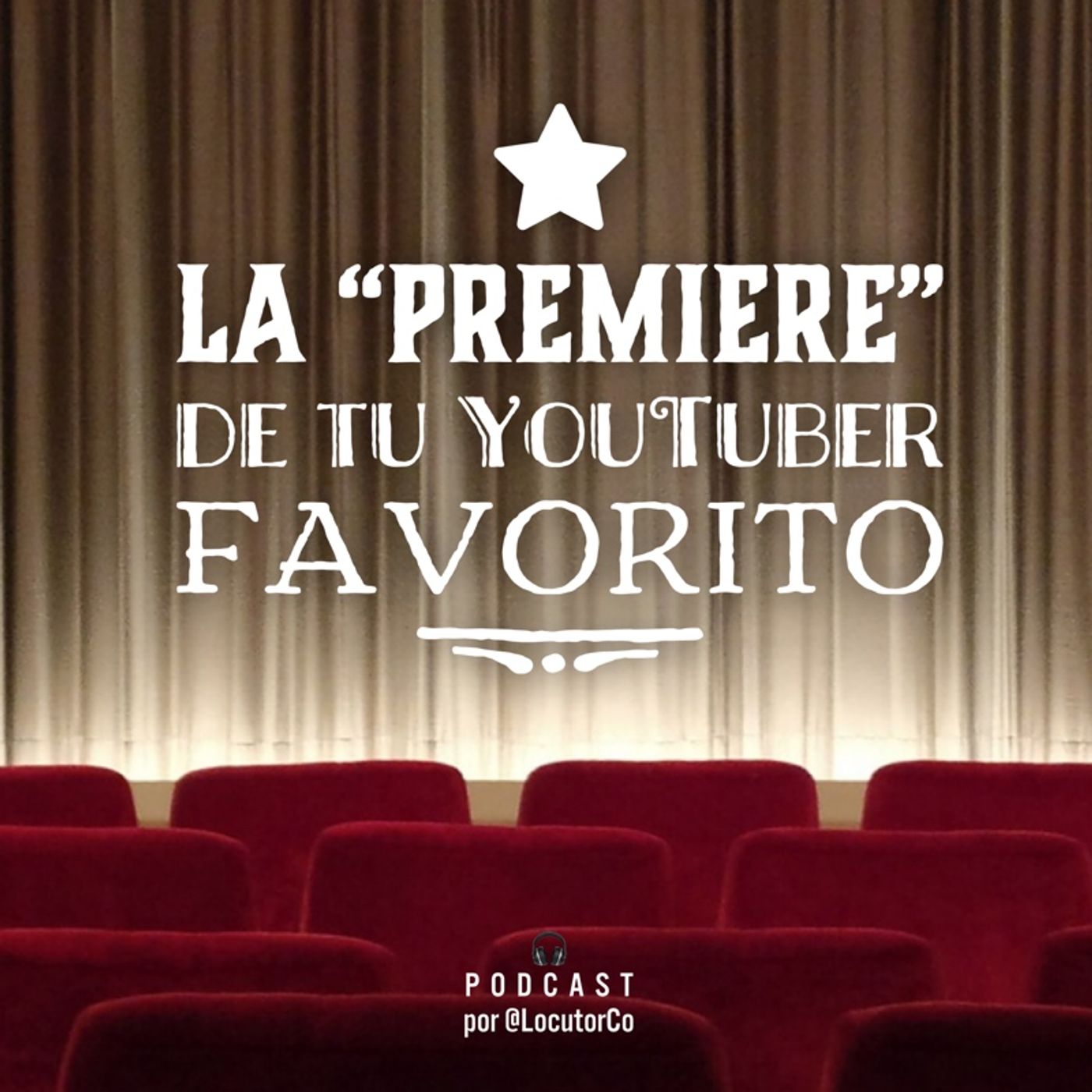La premier de tu youtuber favorito