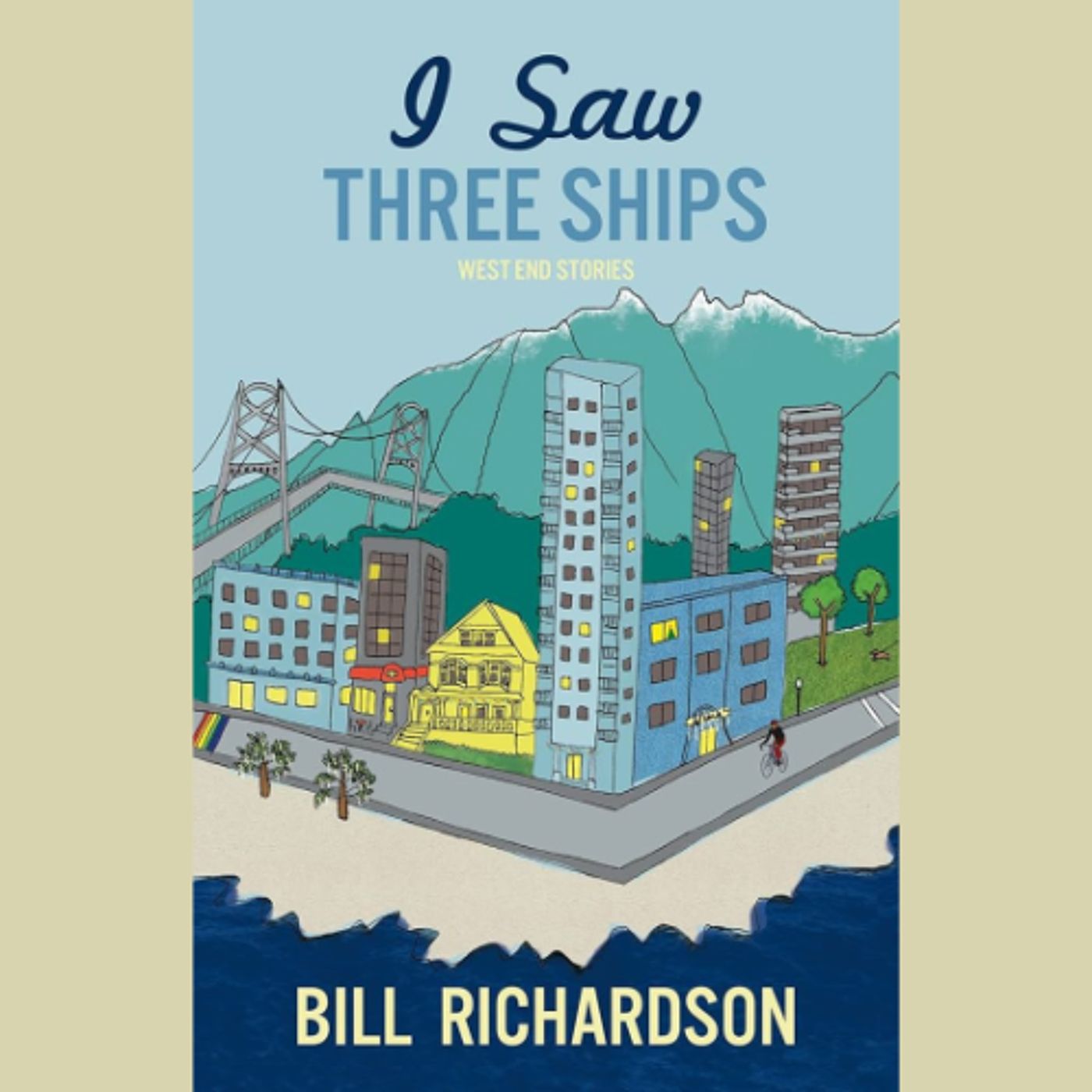 Bill Richardson reflects on the community that inspired his book of stories I Saw Three Ships episode artwork