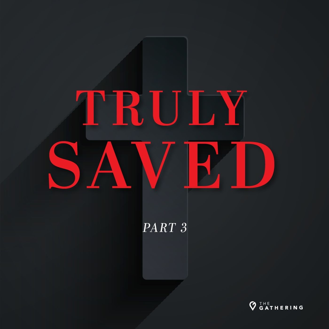 Truly Saved - Part 3 episode artwork