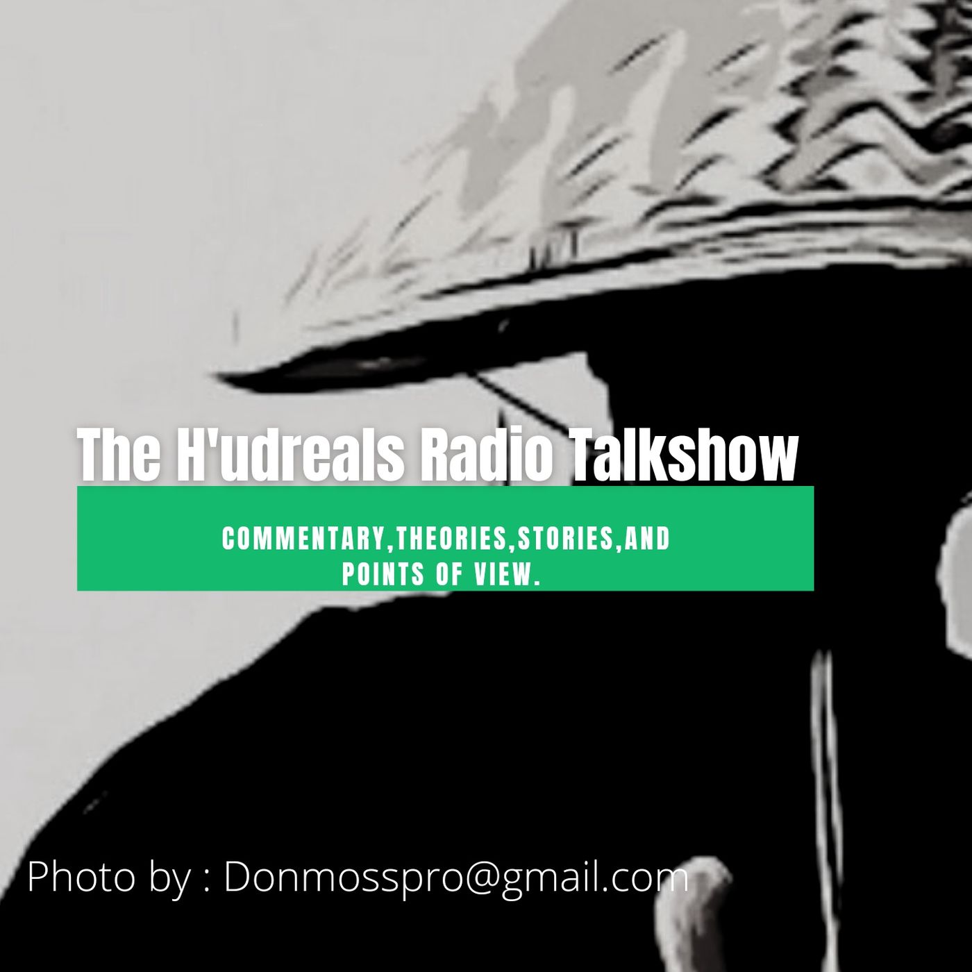 The H\'udreals Radio Talk show