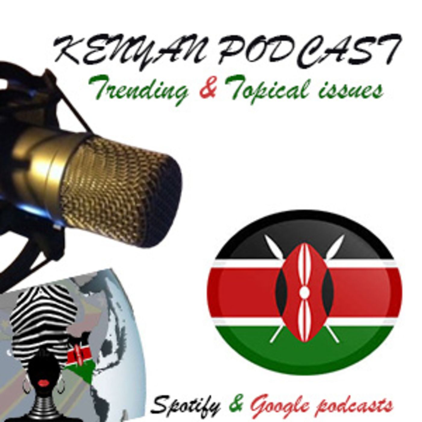 Kenyan Podcast - Happy Fathers Day and what direction is our nation headed ? episode artwork