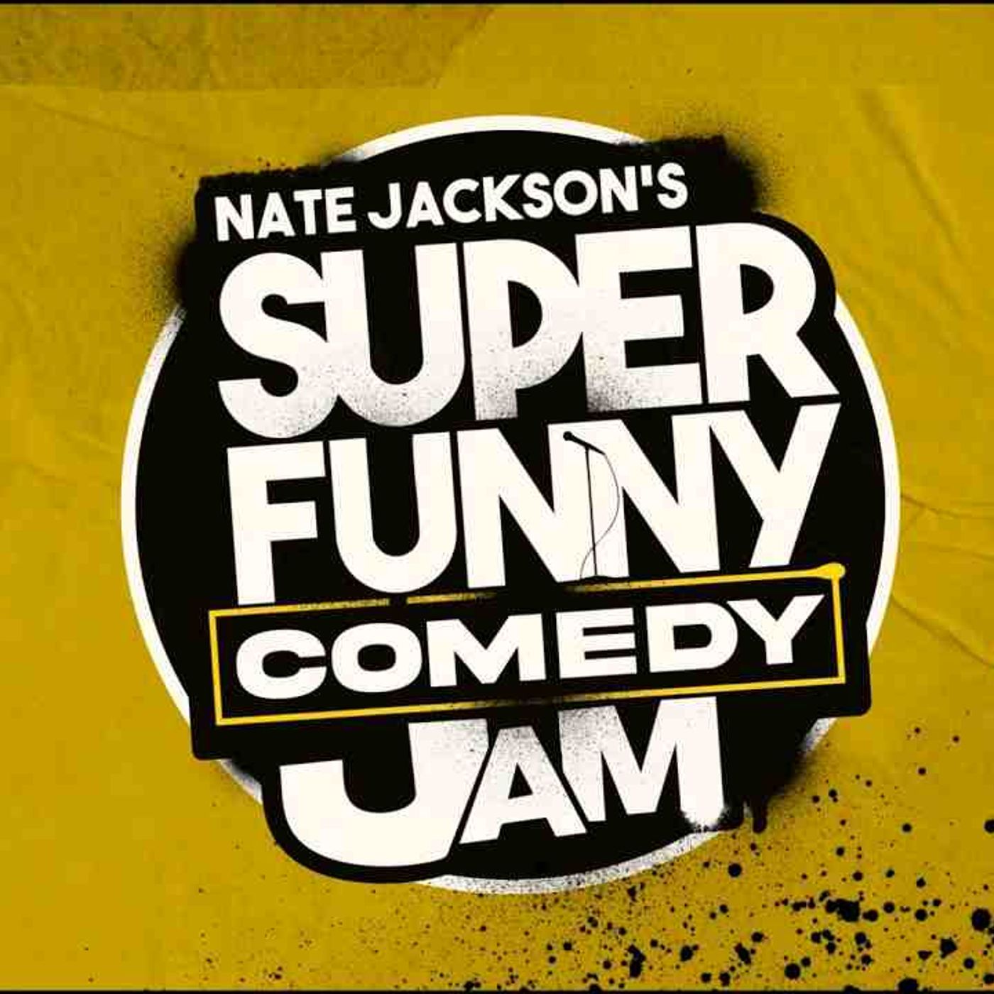 SUPER FUNNY COMEDY JAM COMING SOON