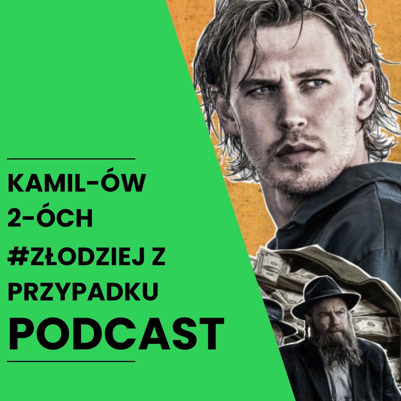 Złodziej z przypadku – Austin Butler w filmie 2025 | Podcast Kamilów 2óch