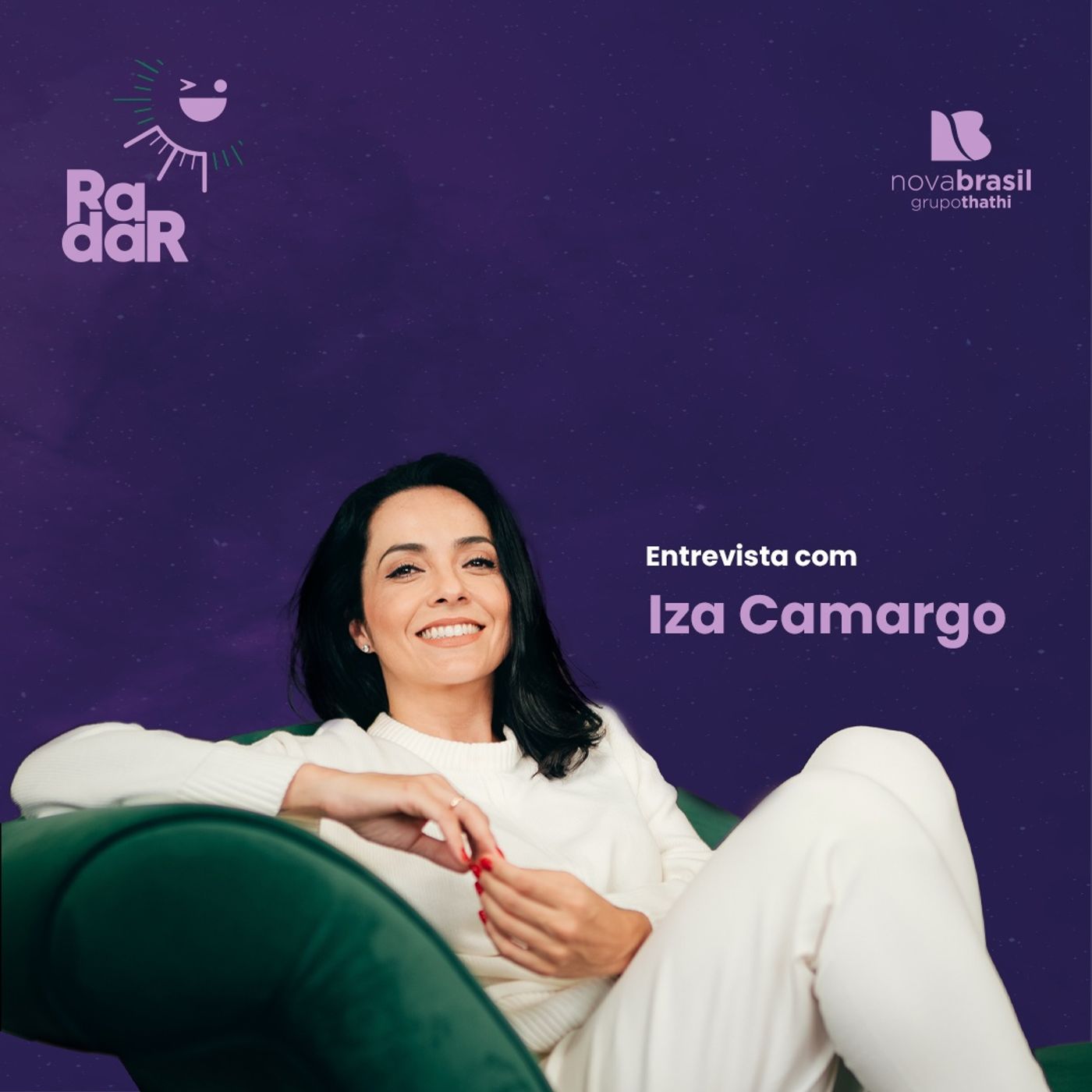 RadarCast com Iza Camargo, jornalista e escritora sobre Síndrome de Burnout e Produtividade Sustentável