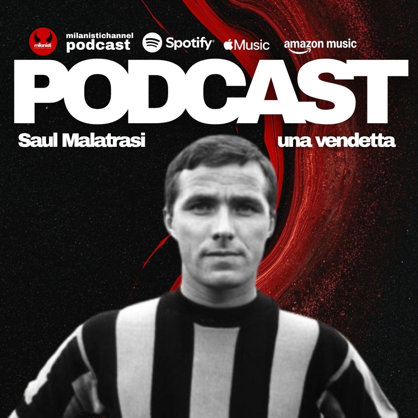 LA STORIA DEL MILAN: IL PODCAST DI MILANISTICHANNEL