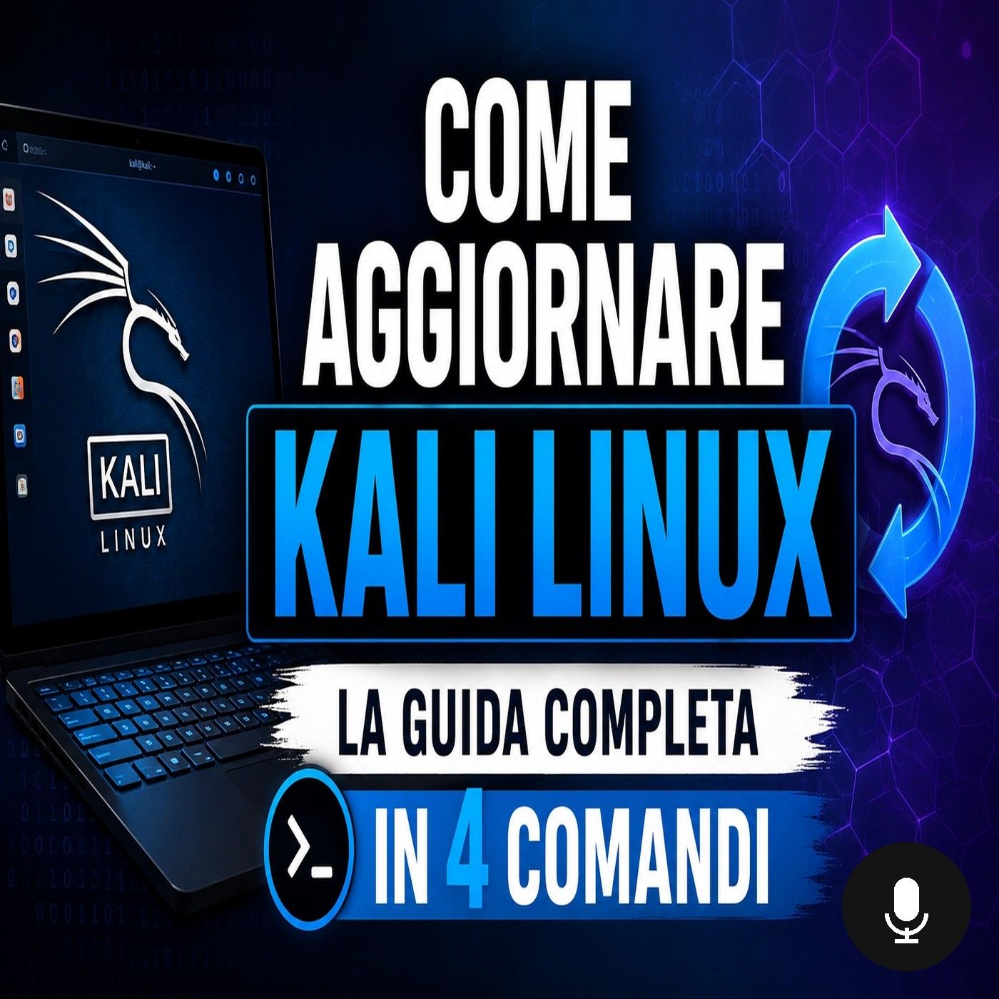 Come aggiornare Kali Linux, la guida completa in 4 comandi episode artwork