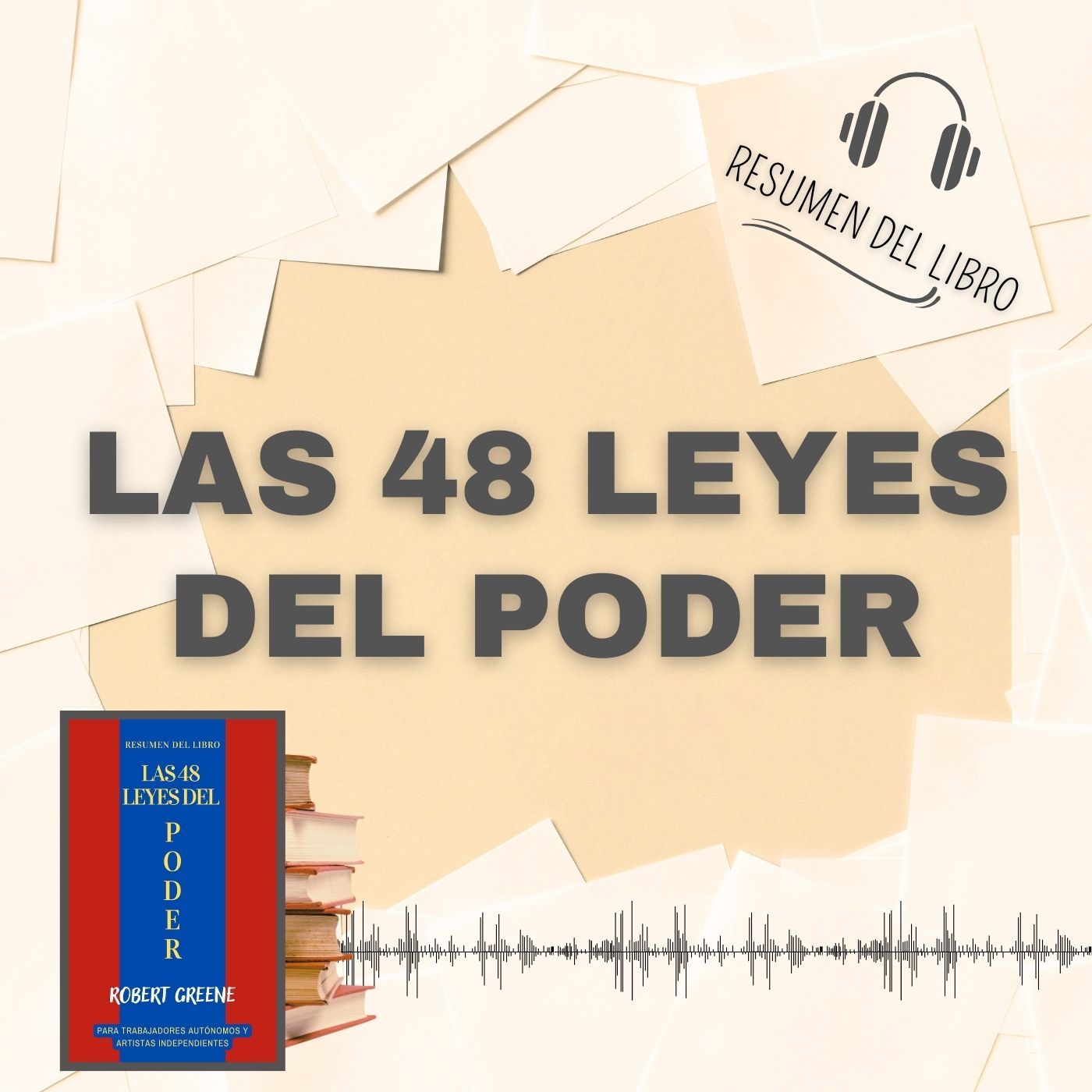 LAS 48 LEYES DEL PODER 📗 Resumen del Libro - Ideas Clave de ROBERT GREENE (Baja tu PDF📥)