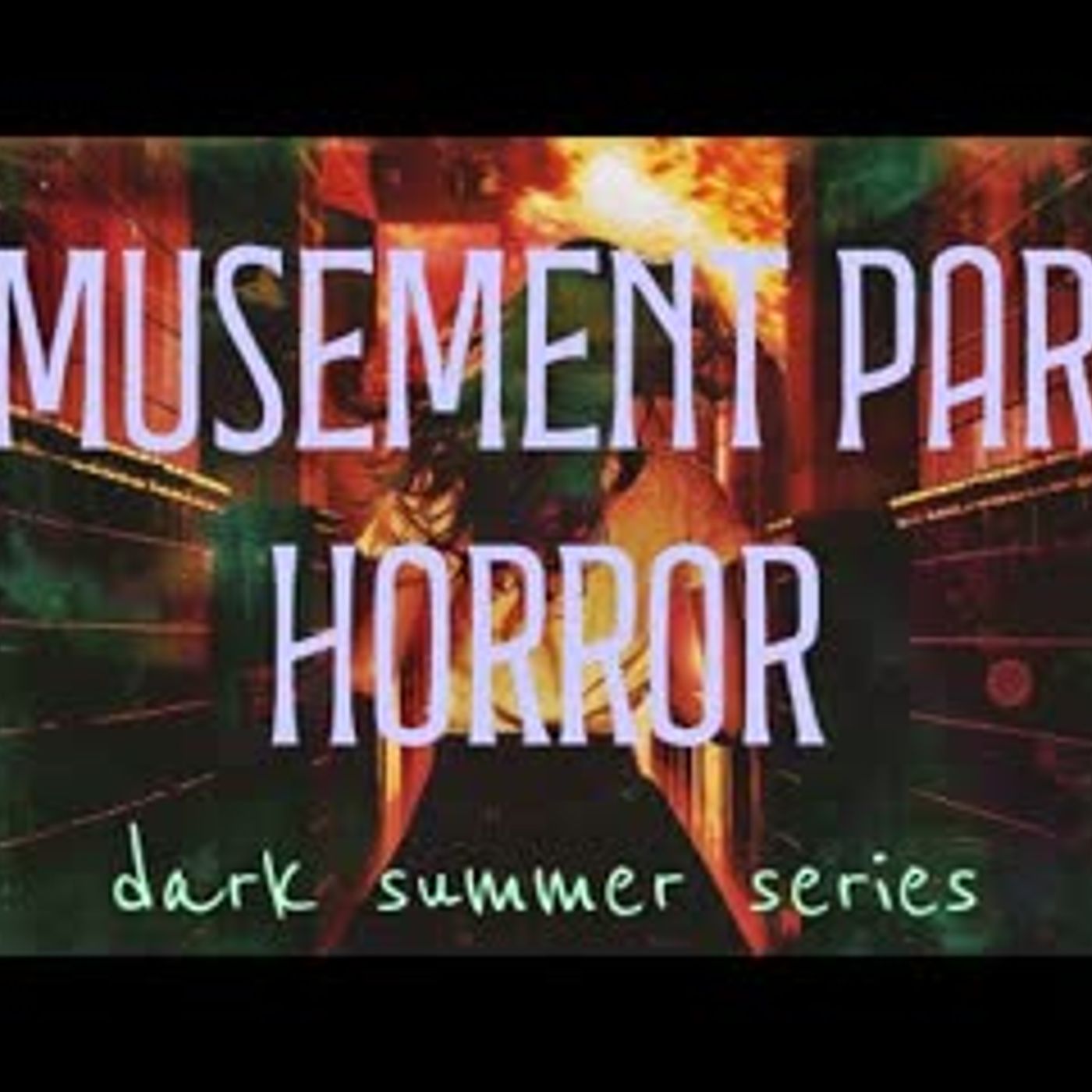 Amusement Park HORRORS