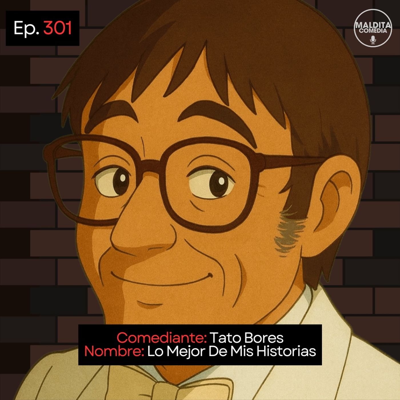 EP. 301 🎙️ Tato Bores ➡︎ Lo Mejor De Mis Historias
