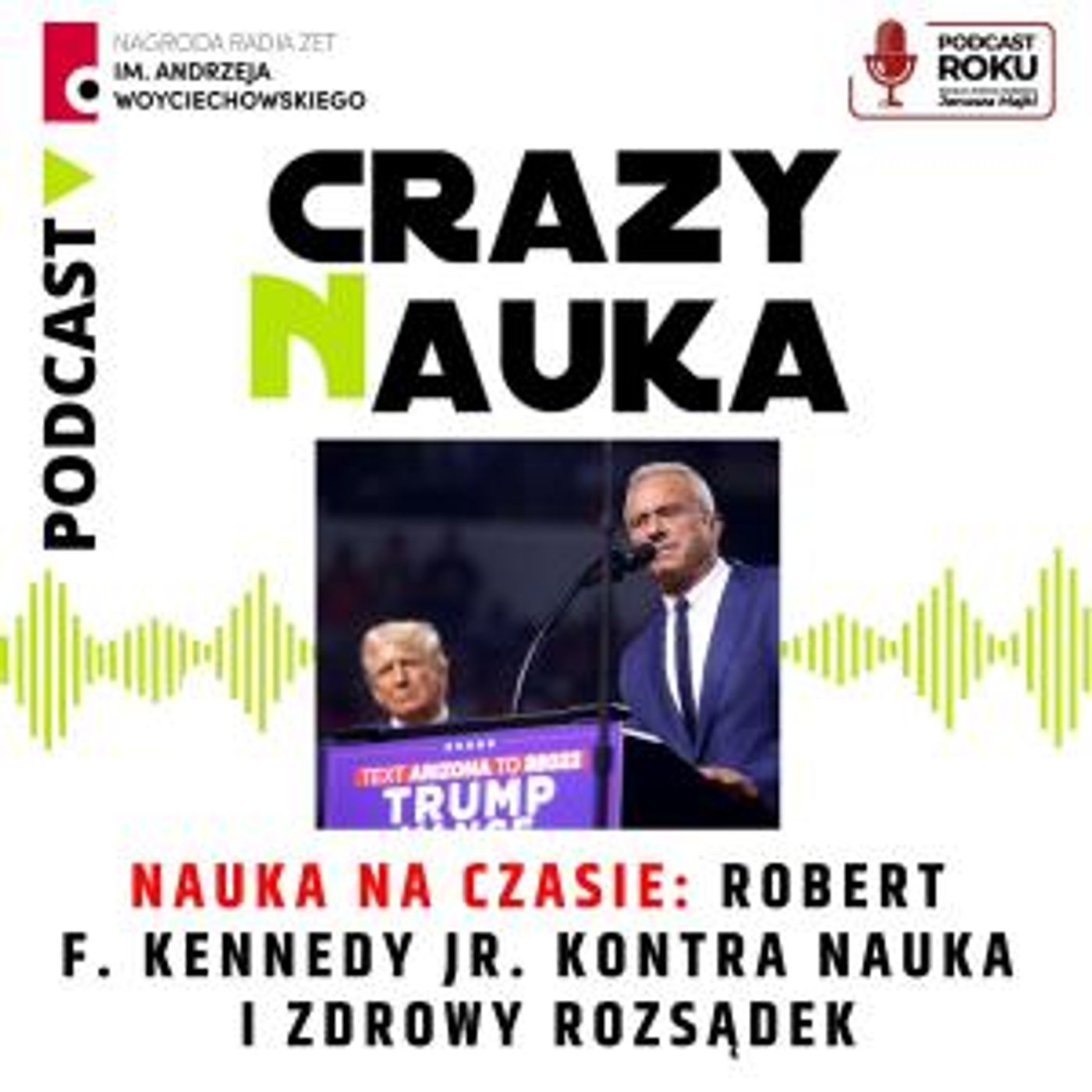 112. Nauka na czasie: Robert F. Kennedy Jr. kontra nauka i zdrowy rozsądek