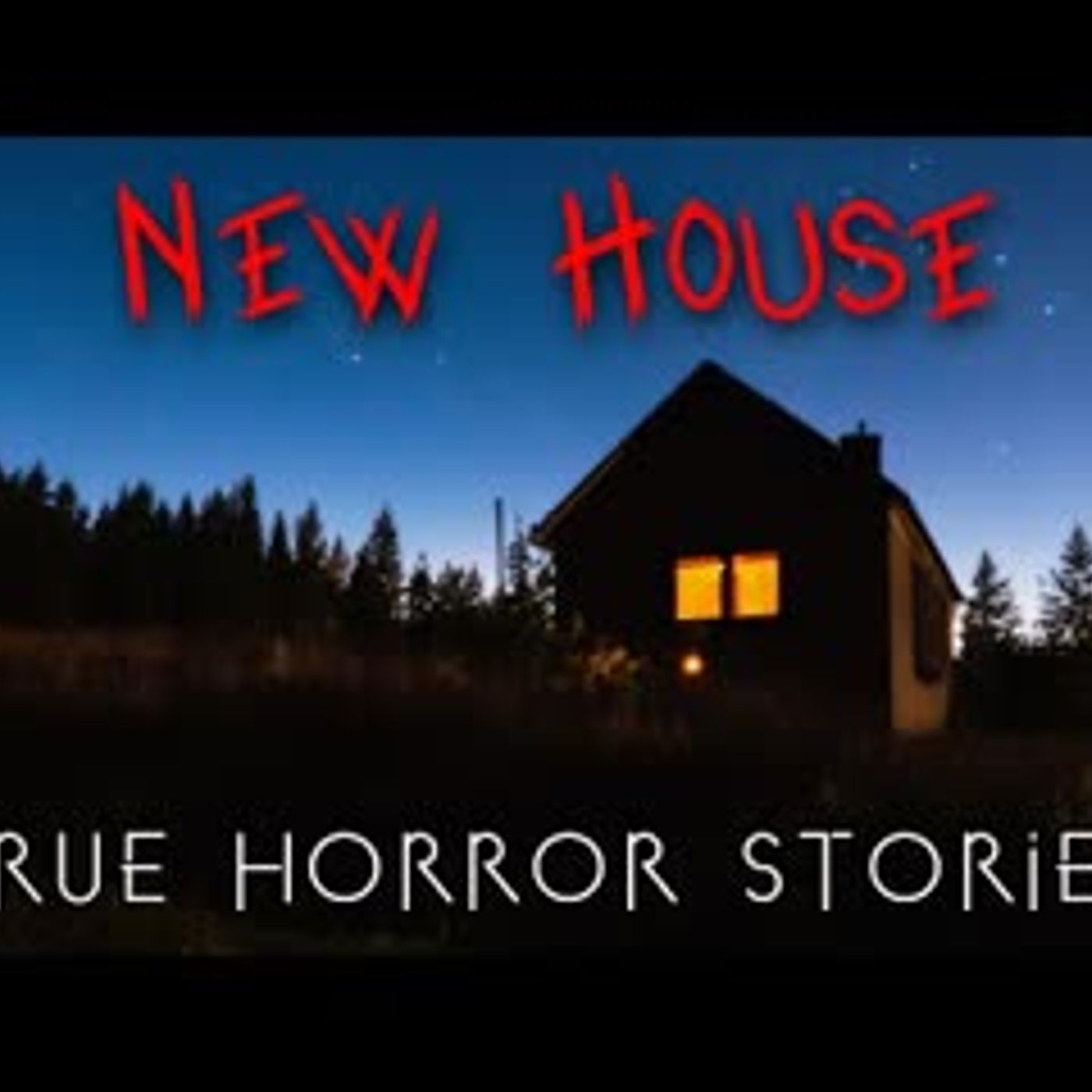 3 True Unnerving New House Horror Stories (Vol. 4) episode artwork