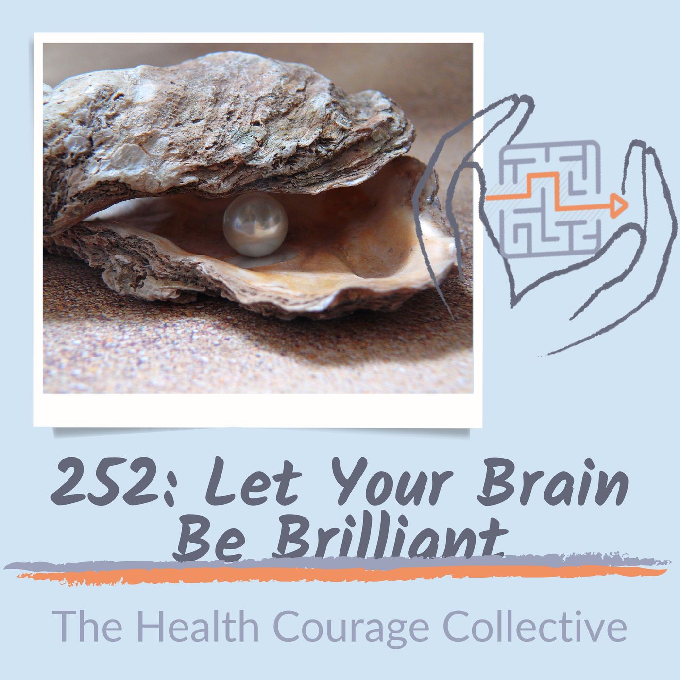 252: Let Your Brain be Brilliant episode artwork