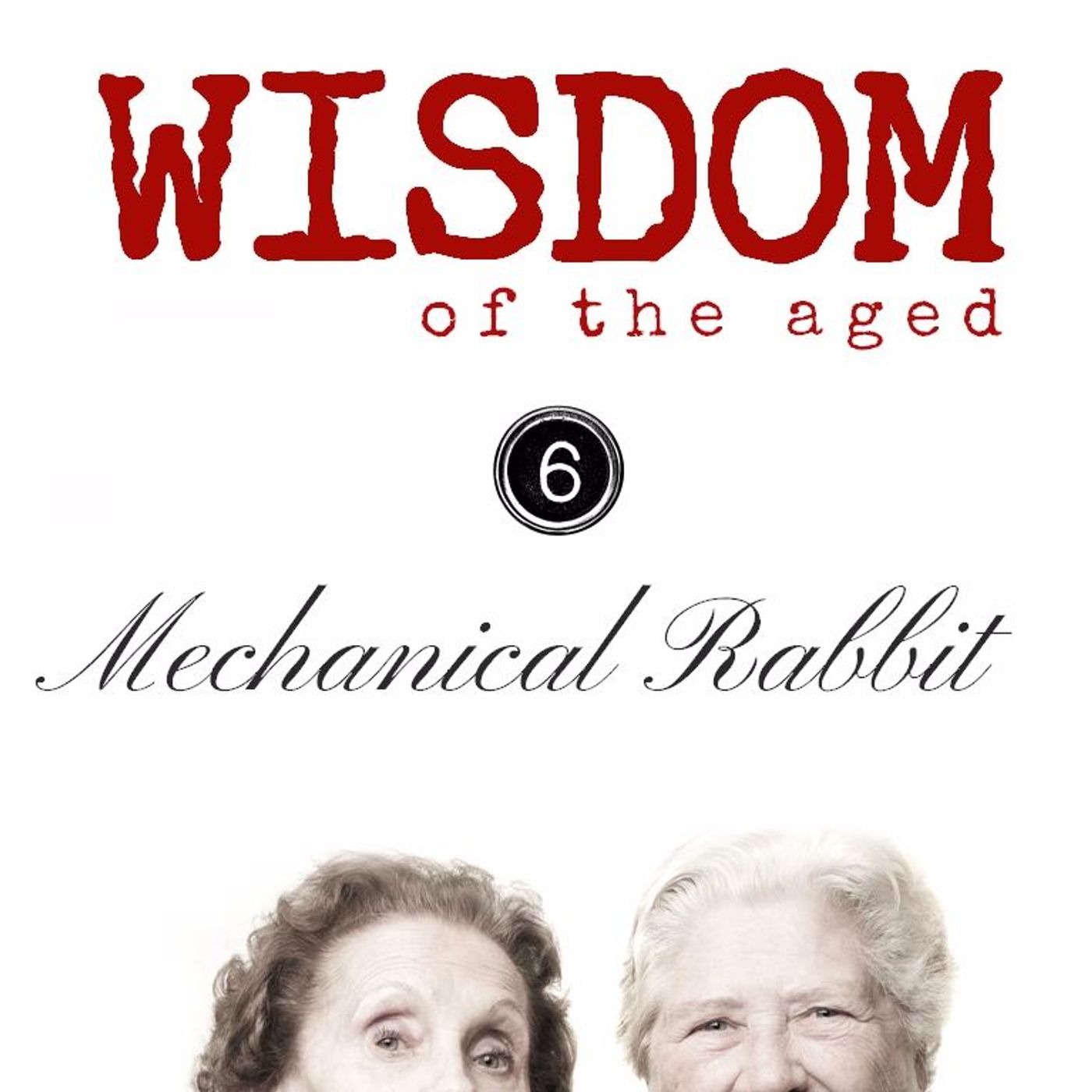 Wisdom of the Aged