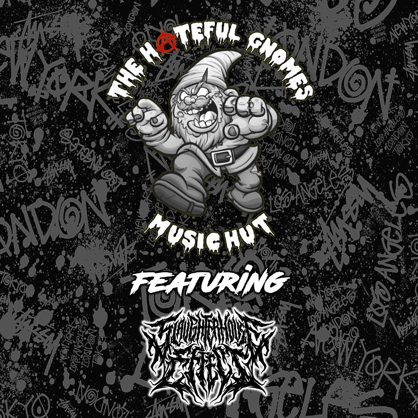 The Hateful Gnome's Music Hut - Episode 50 (ft. Slaughterhouse Effect) episode artwork
