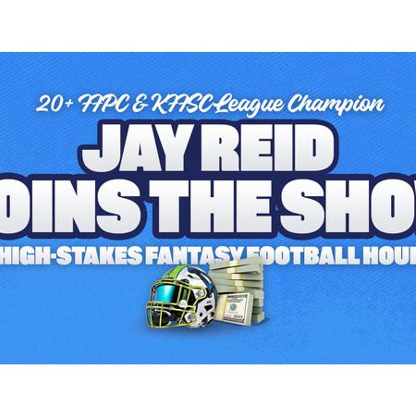 The High Stakes Fantasy Football Hour