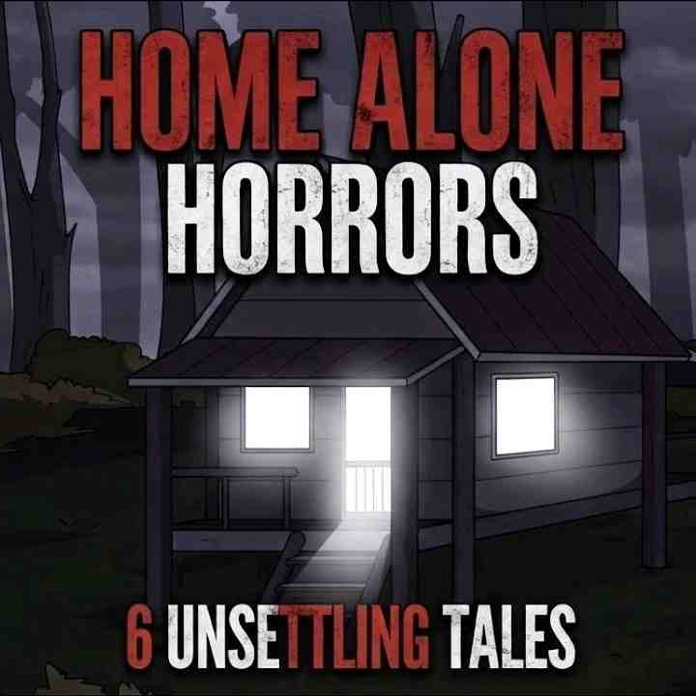 4 True Unsettling Home Alone Horror Stories Animated episode artwork