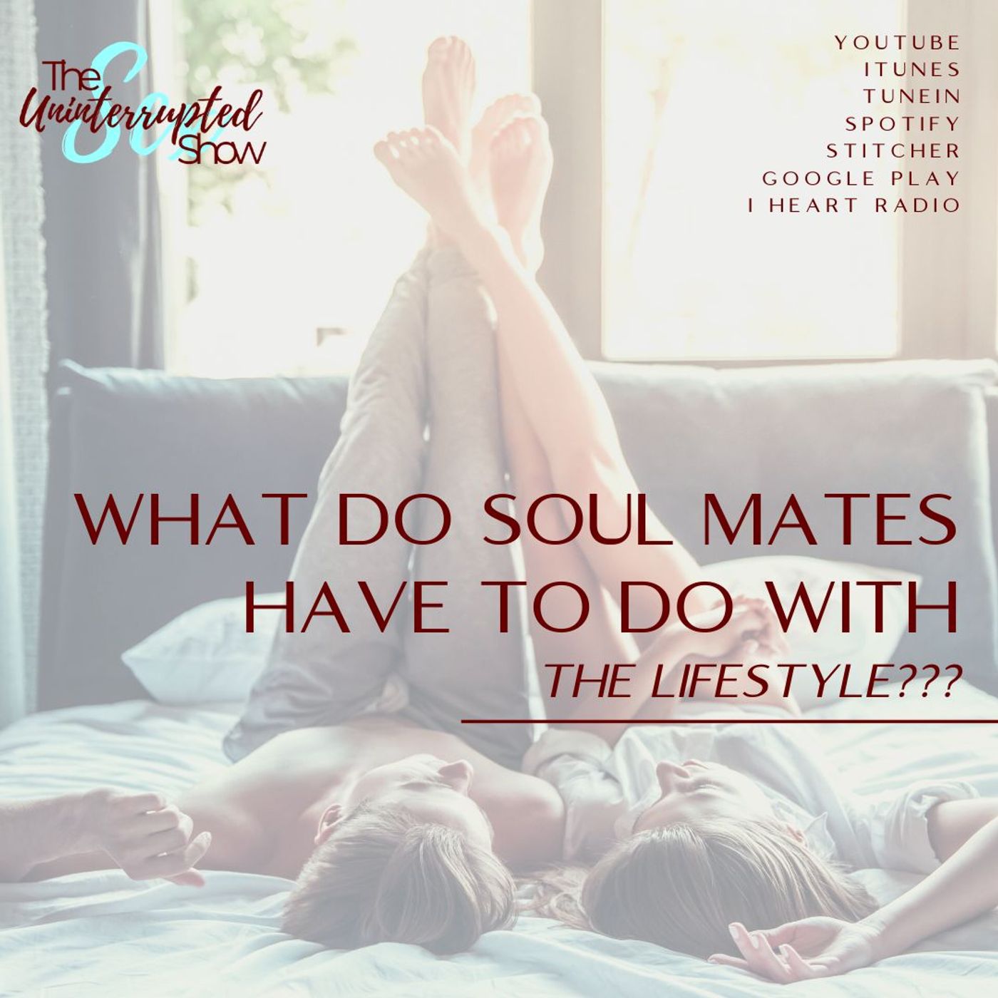 SU SHOW 02: What Do Soul Mates Have To Do With The Lifestyle? thumbnail