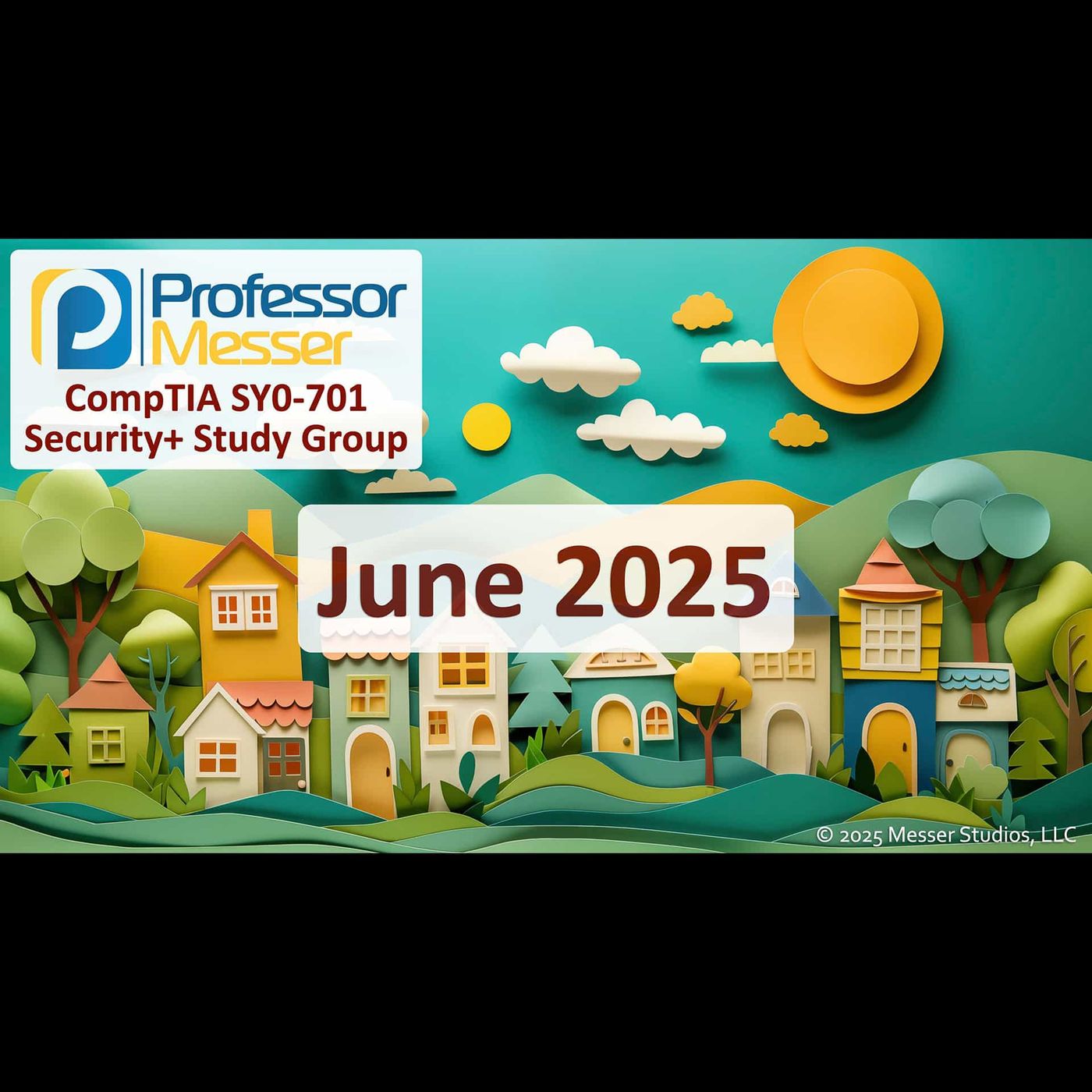 Professor Messer's Security+ Study Group After Show - June 2025