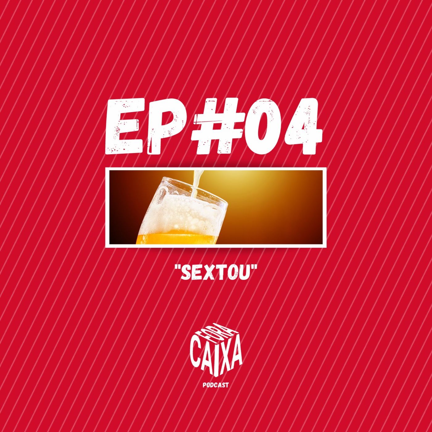 Ep#04 Sextou episode artwork