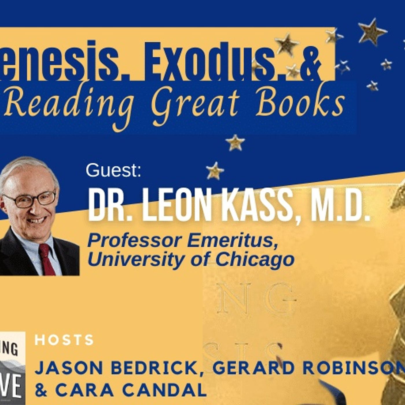 UChicago’s Dr. Leon Kass on Genesis, Exodus, & Reading Great Books episode artwork
