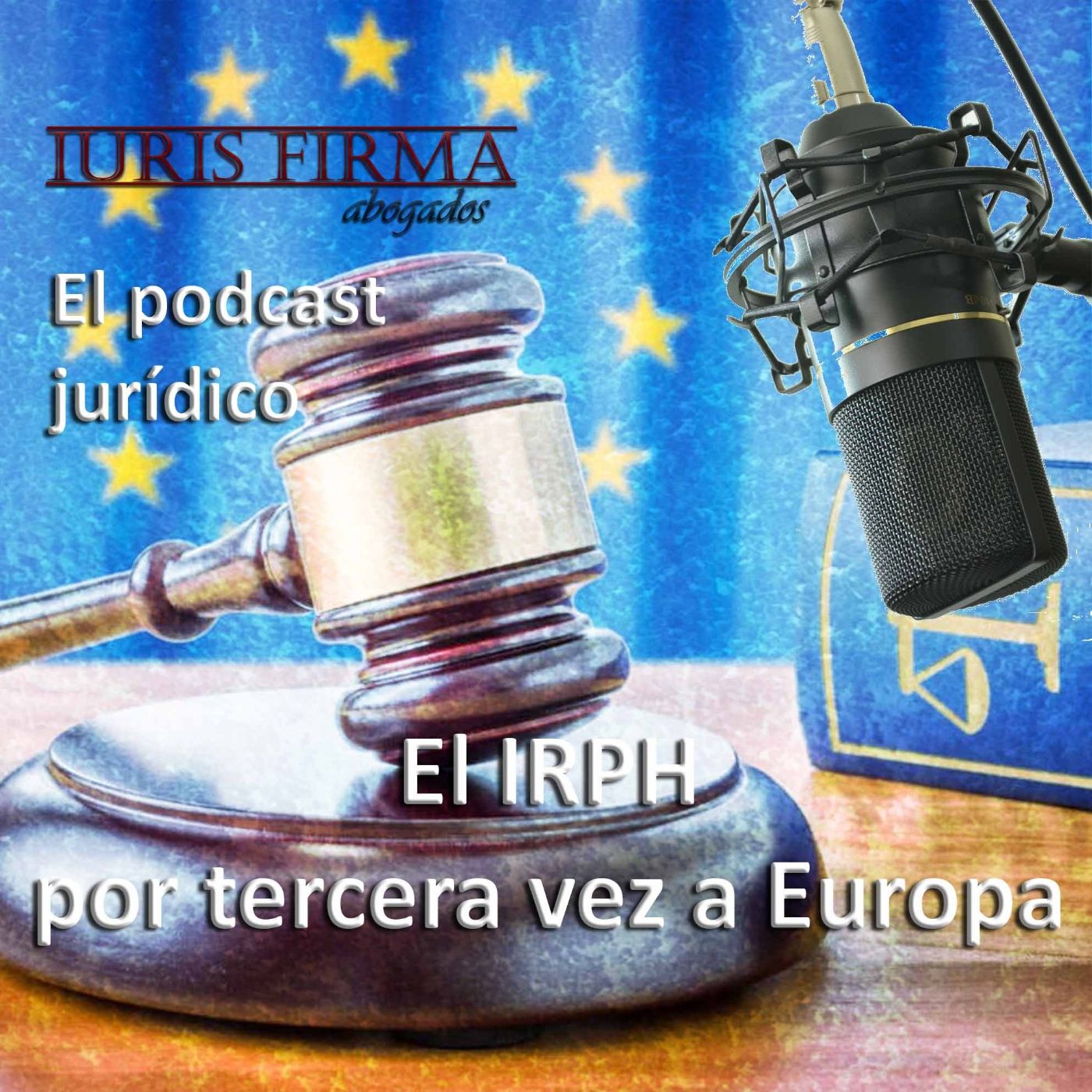 IurisFirma Abogados - El podcast jurídico
