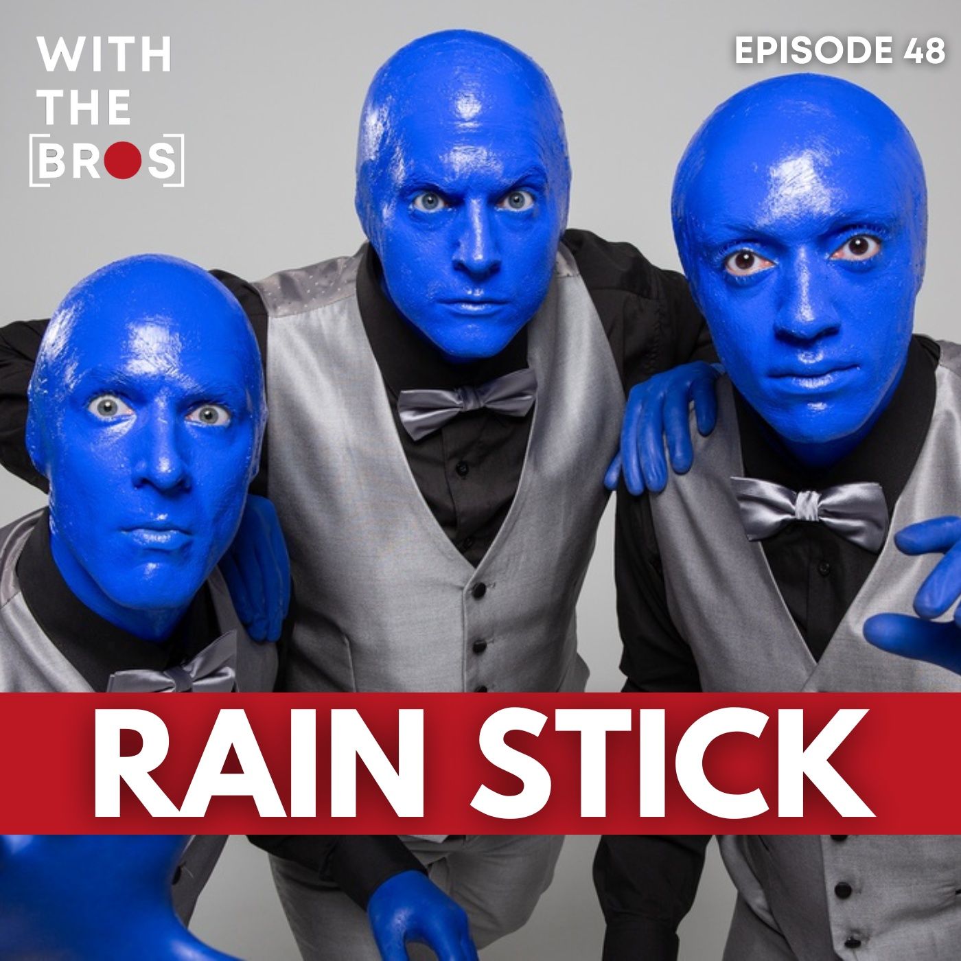 Rain Stick | With The Bros episode artwork