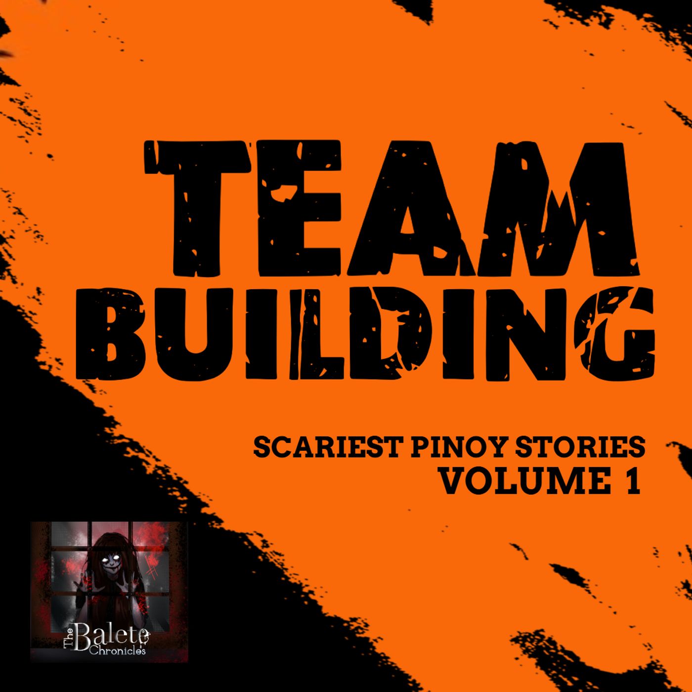 TEAM BUILDING | Balete Chronicles Scariest Pinoy Stories episode artwork