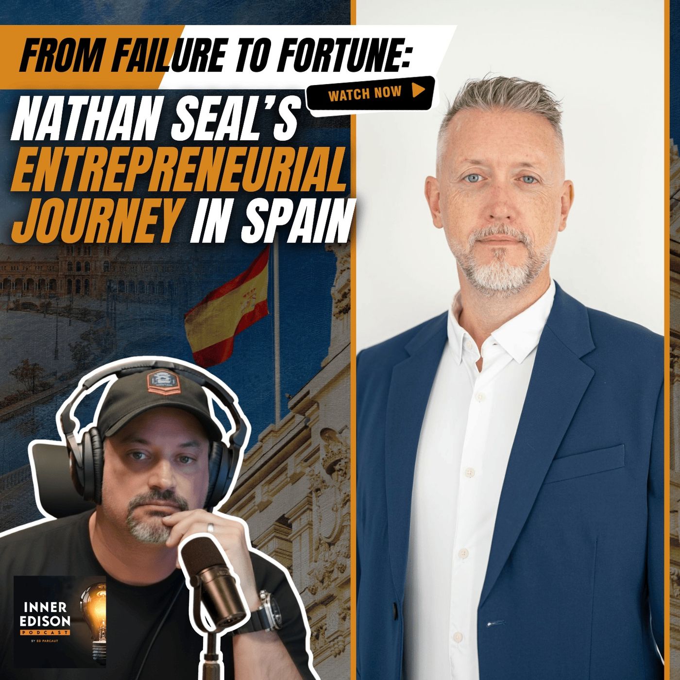 From Failure to Fortune: Nathan Seal’s Entrepreneurial Journey in Spain